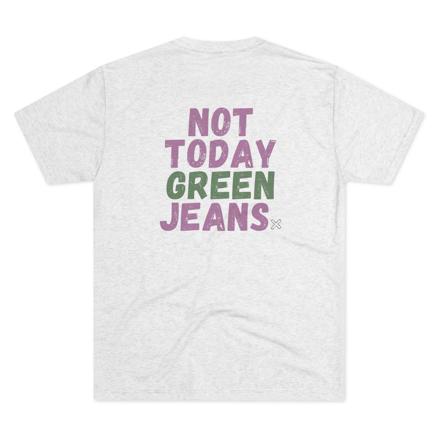 NOT TODAY Tee (Lilac/Green Versions)