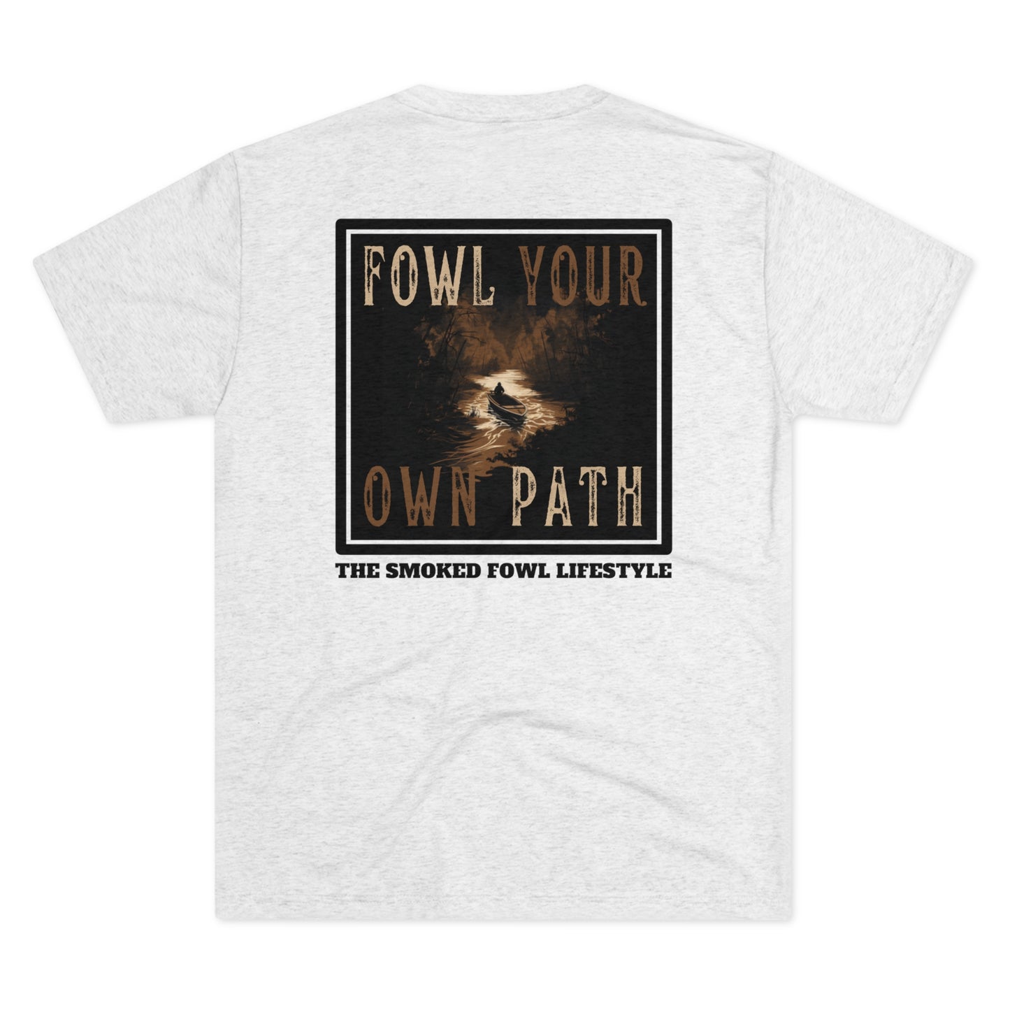 FOWL YOUR OWN PATH Tee (Multiple Colors)