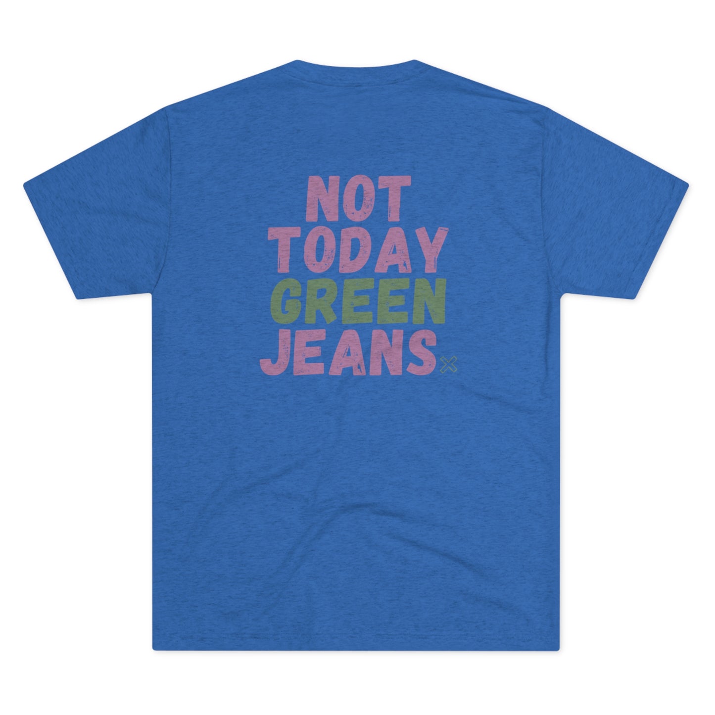 NOT TODAY Tee (Lilac/Green Versions)