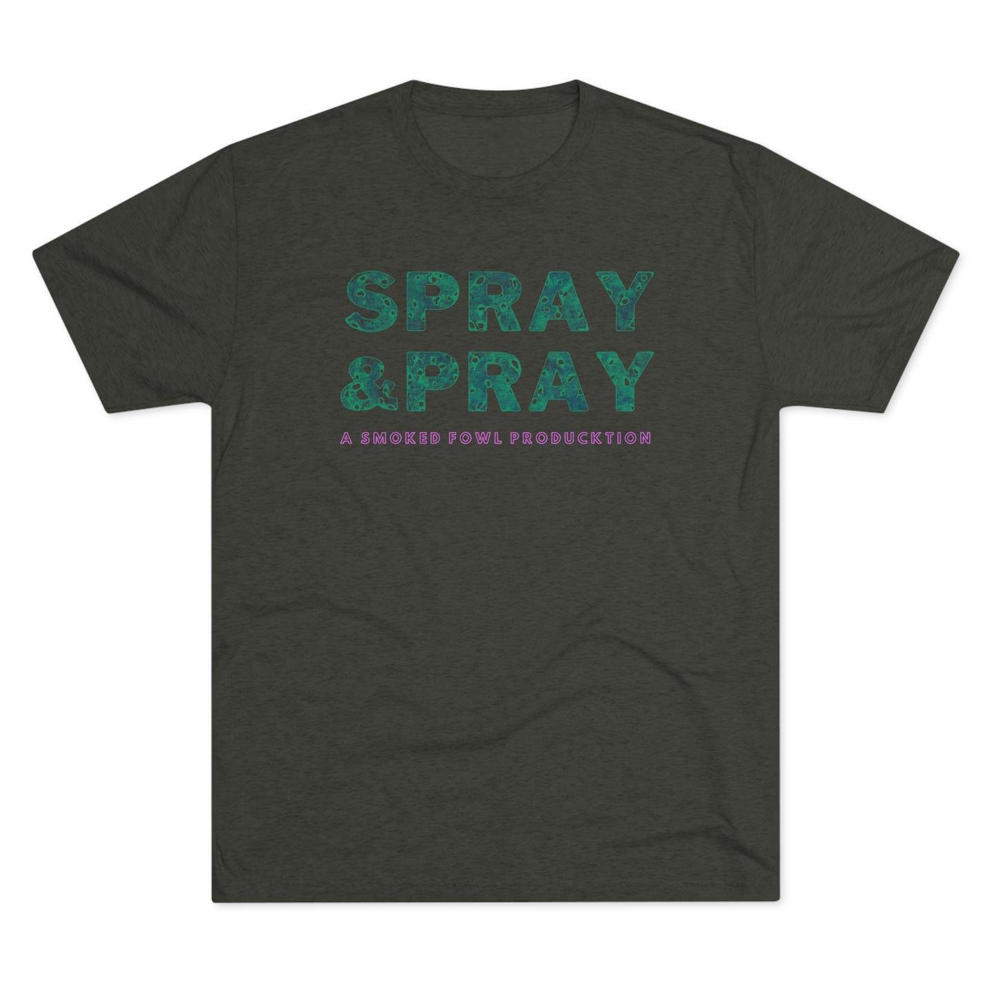 Spray & Pray Tee (Teal Versions)