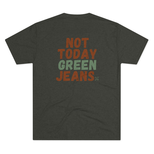 NOT TODAY Tee (Rust/Green Versions)