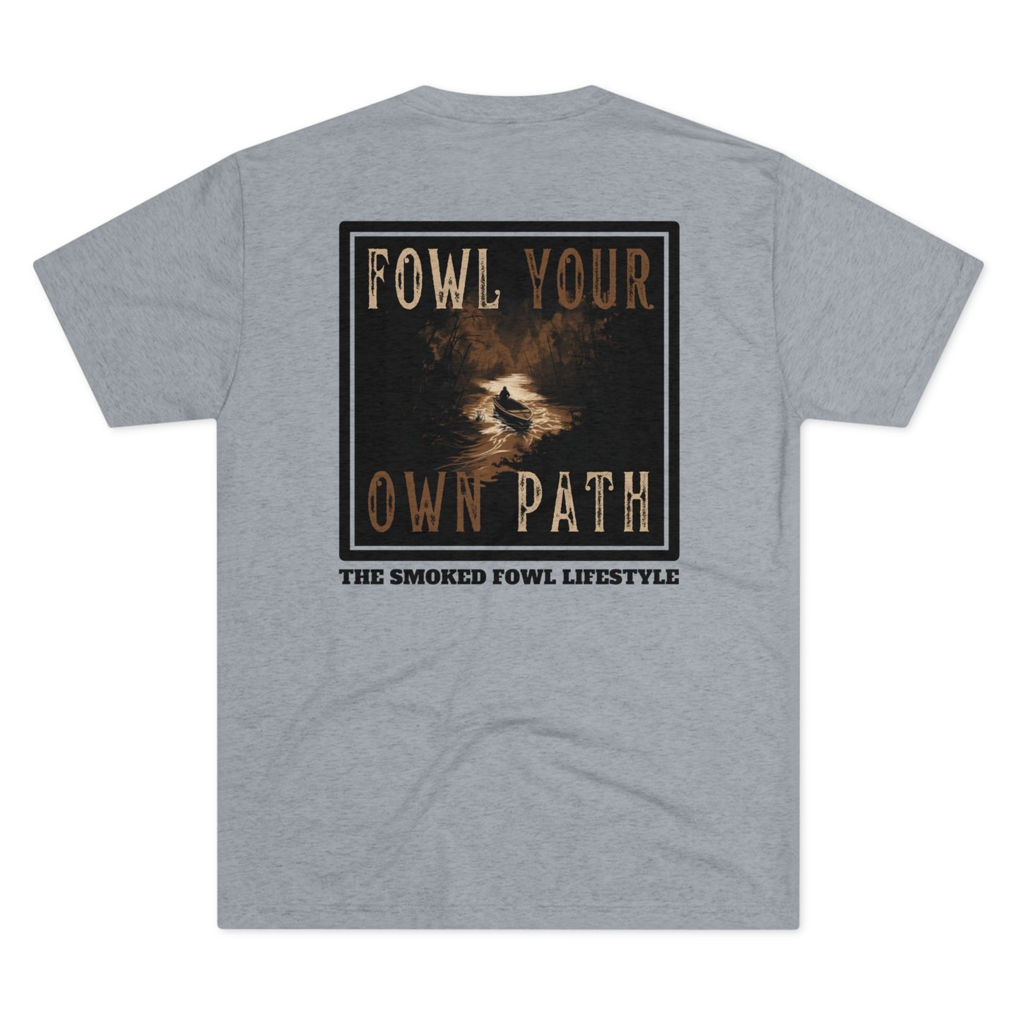 FOWL YOUR OWN PATH Tee (Multiple Colors)