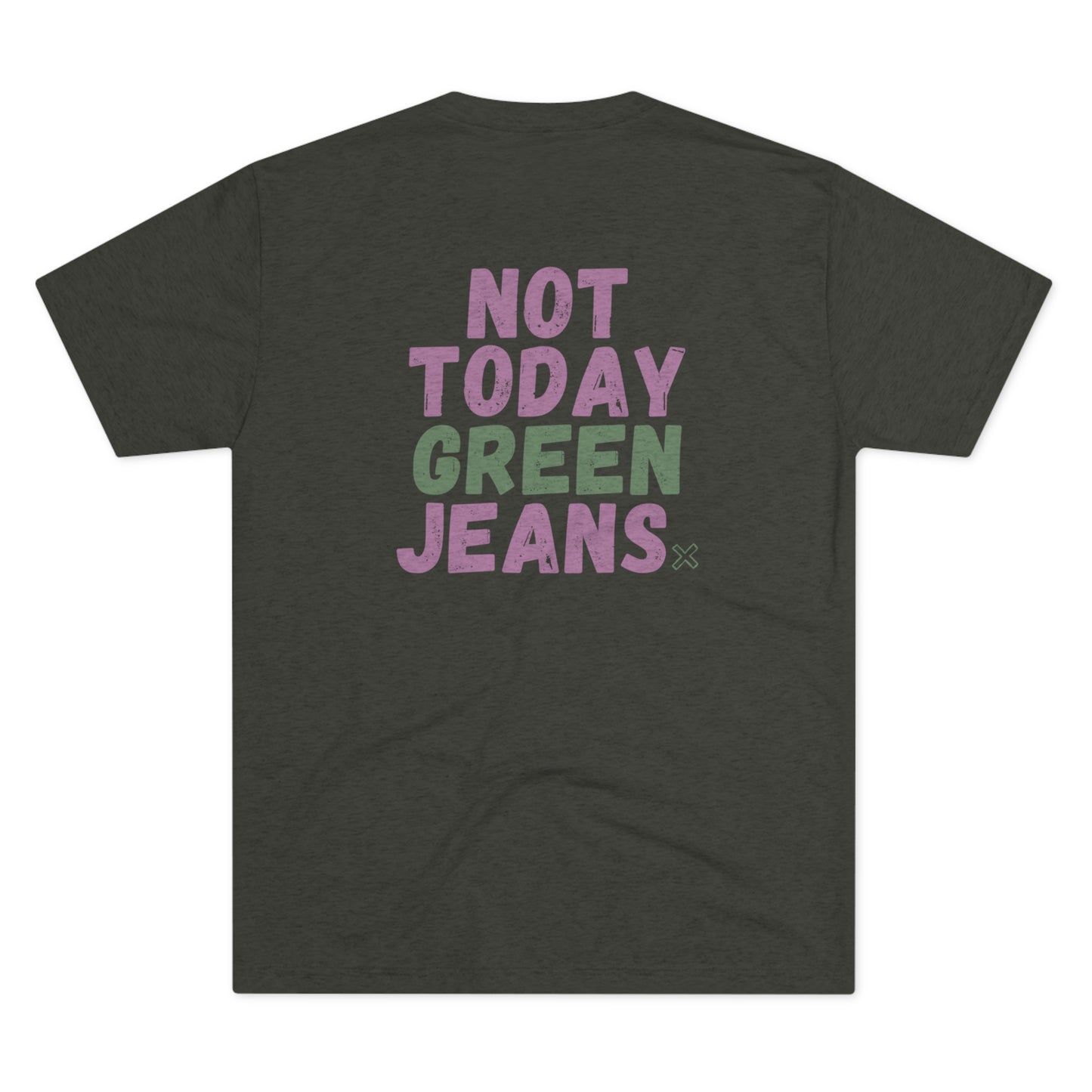 NOT TODAY Tee (Lilac/Green Versions)