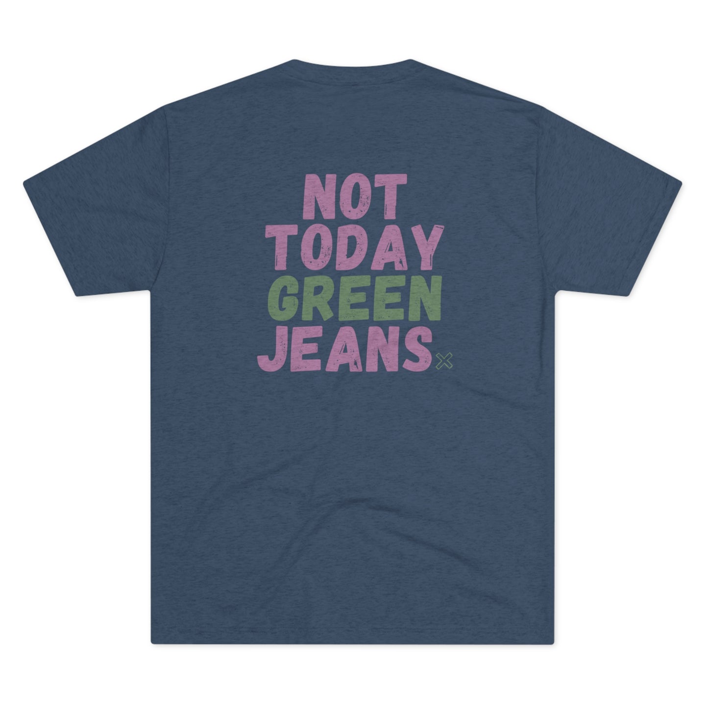 NOT TODAY Tee (Lilac/Green Versions)